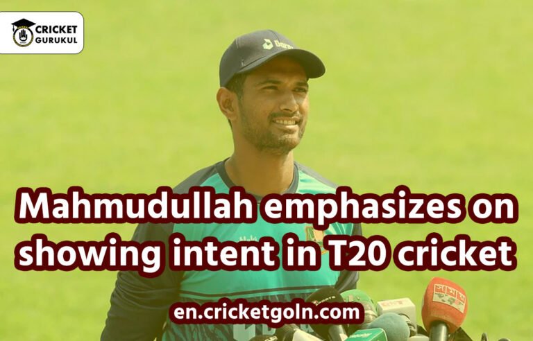 Mahmudullah emphasizes on showing intent in T20 cricket