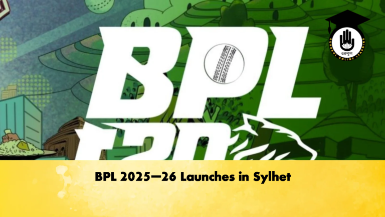 BPL 2025–26 Launches in Sylhet Cricket Gurukul, GOLN | English