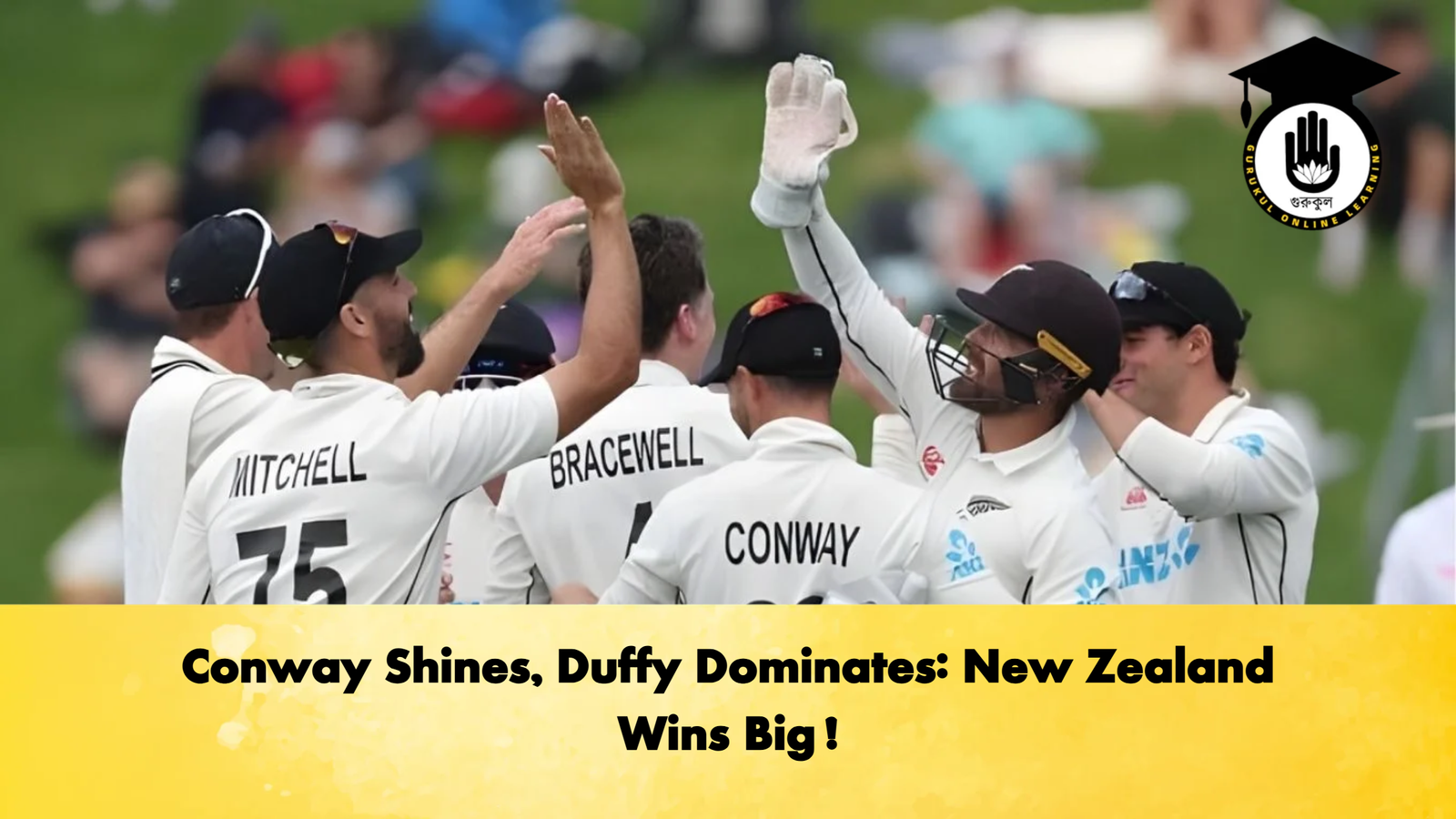 Conway Shines Duffy Dominates New Zealand Wins Big Cricket Gurukul, GOLN | English