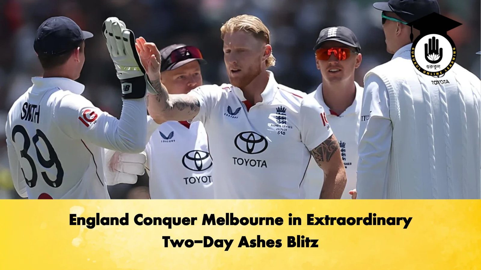 England Conquer Melbourne in Extraordinary Two Day Ashes Blitz Cricket Gurukul, GOLN | English