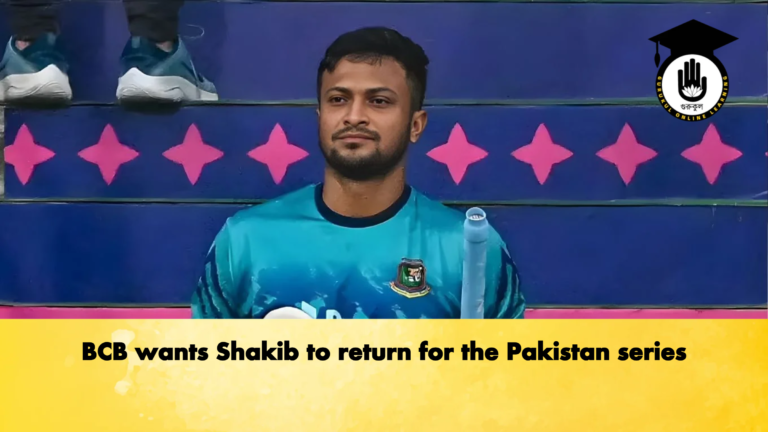 BCB wants Shakib to return for the Pakistan series Cricket Gurukul, GOLN | English