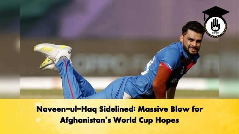 Naveen ul Haq Sidelined Massive Blow for Afghanistans World Cup Hopes Cricket Gurukul, GOLN | English