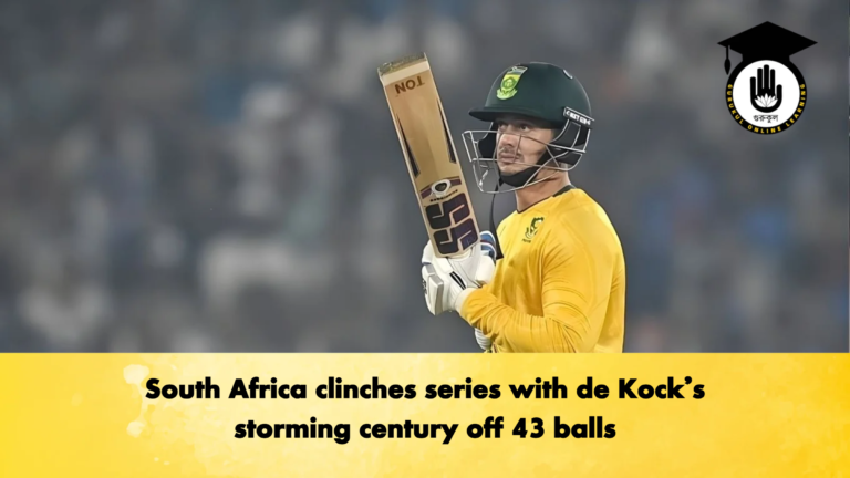 South Africa clinches series with de Kocks storming century off 43 balls Cricket Gurukul, GOLN | English