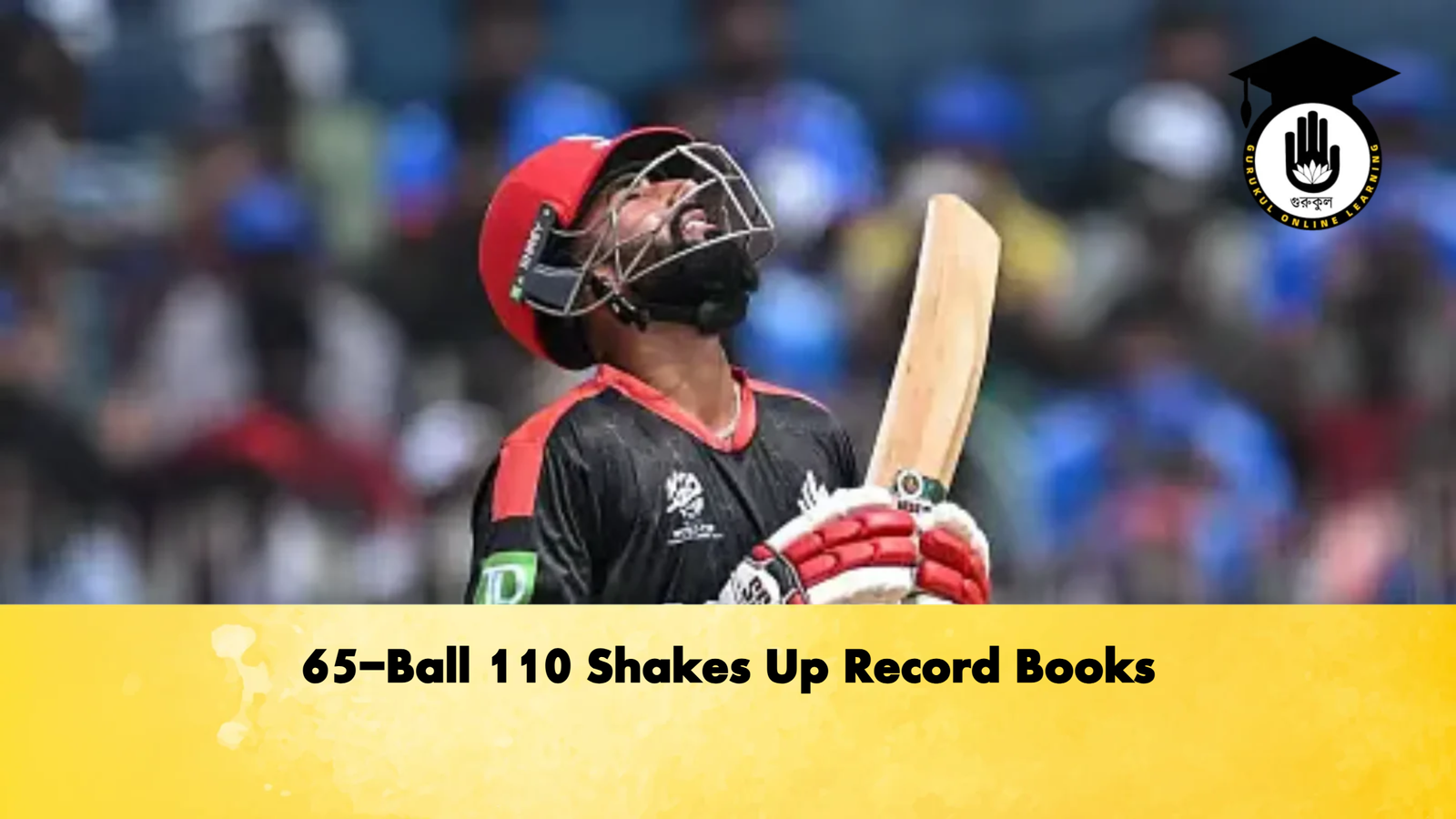 65 Ball 110 Shakes Up Record Books Cricket Gurukul, GOLN | English