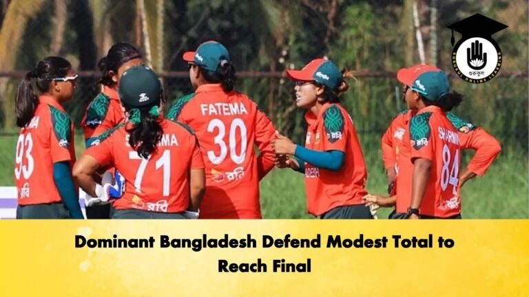 Dominant Bangladesh Defend Modest Total to Reach Final Cricket Gurukul, GOLN | English