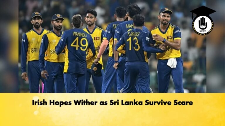 Irish Hopes Wither as Sri Lanka Survive Scare Cricket Gurukul, GOLN | English