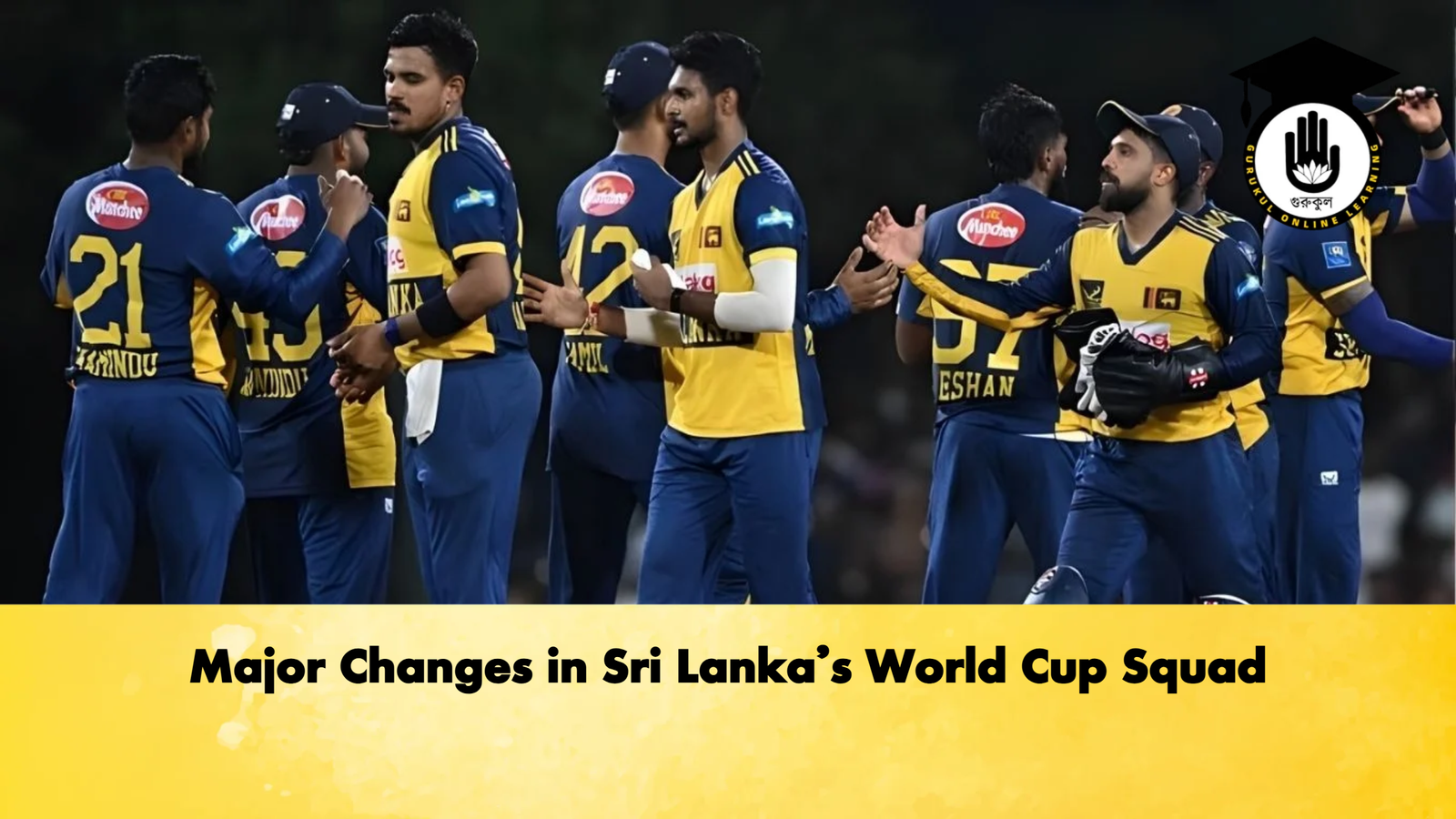 Major Changes in Sri Lankas World Cup Squad Cricket Gurukul, GOLN | English