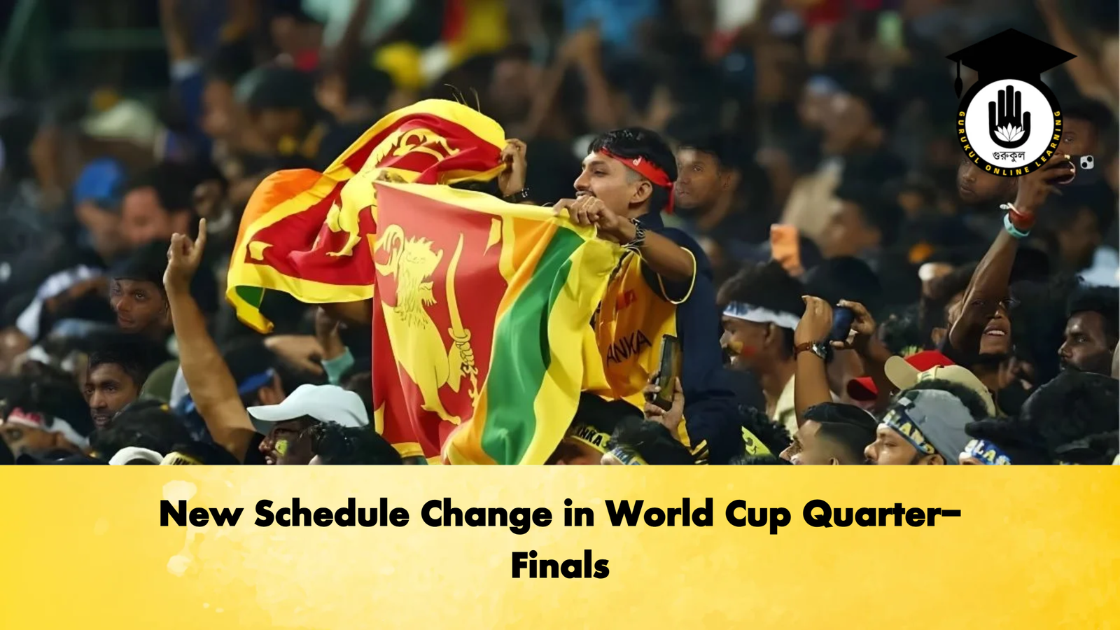 New Schedule Change in World Cup Quarter-Finals 1 New Schedule Change in World Cup Quarter Finals Cricket Gurukul, GOLN | English