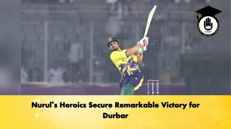 Nuruls Heroics Secure Remarkable Victory for Durbar 1 Cricket Gurukul, GOLN | English