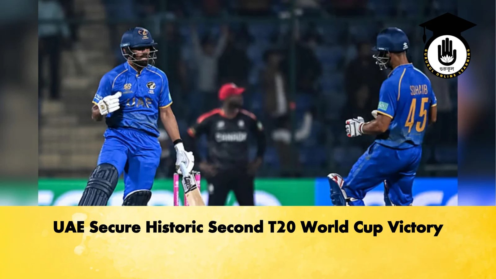 UAE Secure Historic Second T20 World Cup Victory Cricket Gurukul, GOLN | English