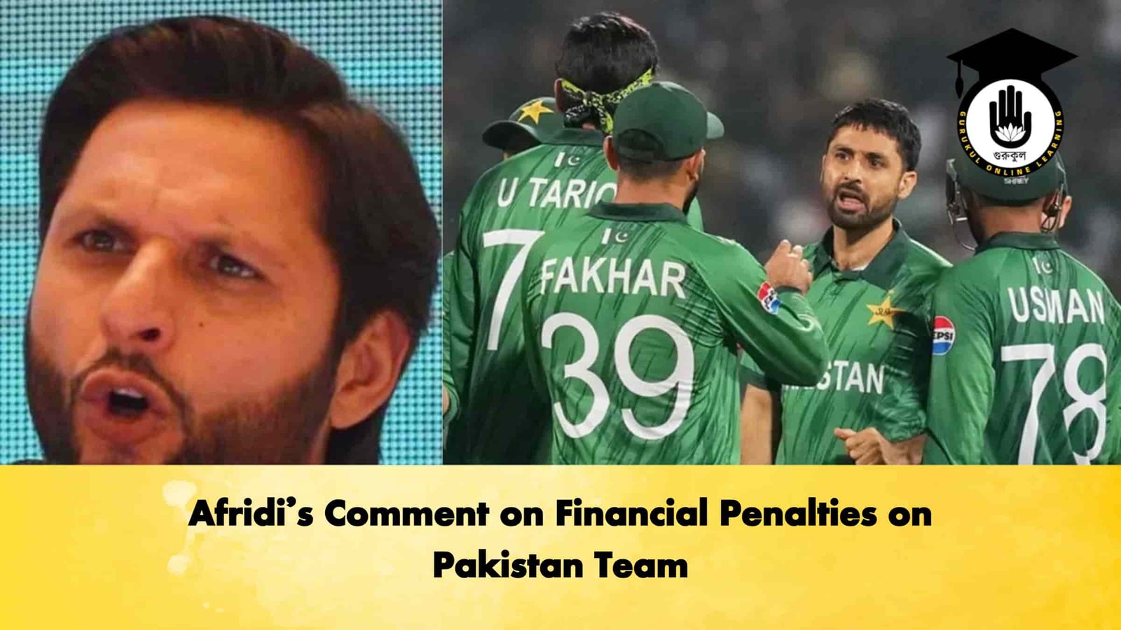 Afridi's Comment on Financial Penalties on Pakistan Team