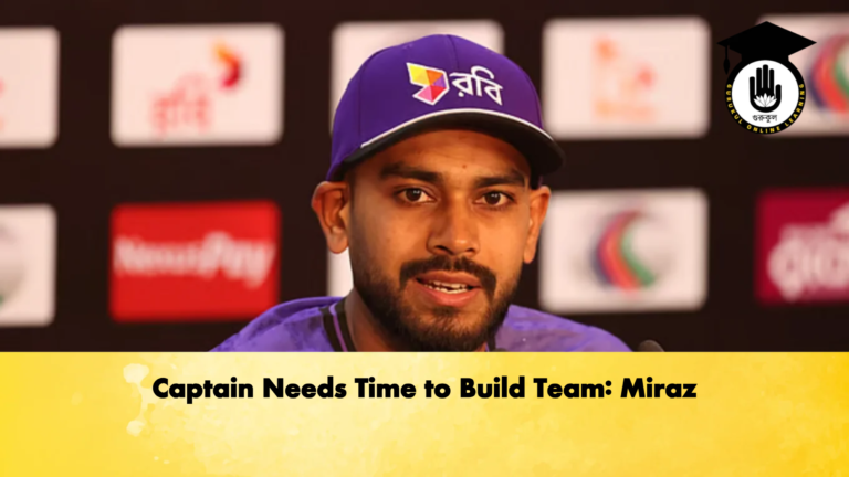 Captain Needs Time to Build Team Miraz Cricket Gurukul, GOLN | English
