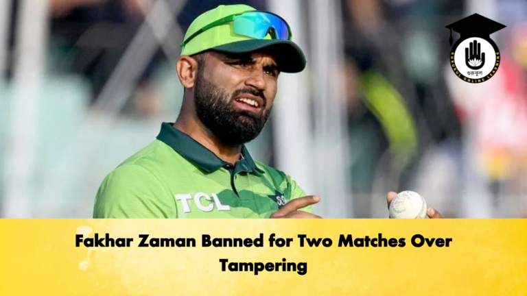Fakhar Zaman Banned for Two Matches Over Tampering Cricket Gurukul, GOLN | English