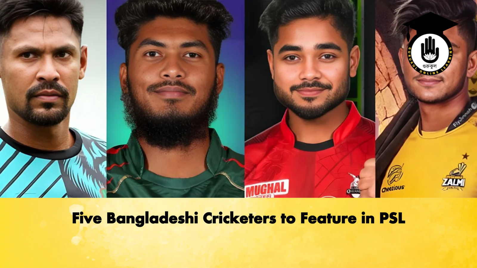 Five Bangladeshi Cricketers to Feature in PSL Cricket Gurukul, GOLN | English