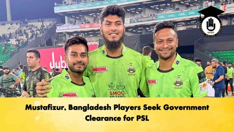 Mustafizur, Bangladesh Players Seek Government Clearance for PSL