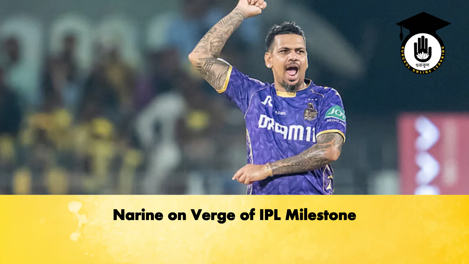 Narine on Verge of IPL Milestone Cricket Gurukul, GOLN | English