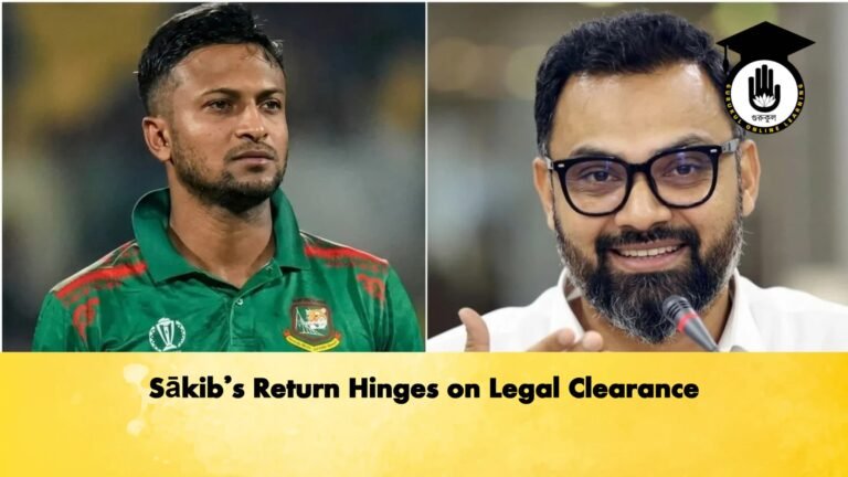 Sakibs Return Hinges on Legal Clearance 1 Cricket Gurukul, GOLN | English