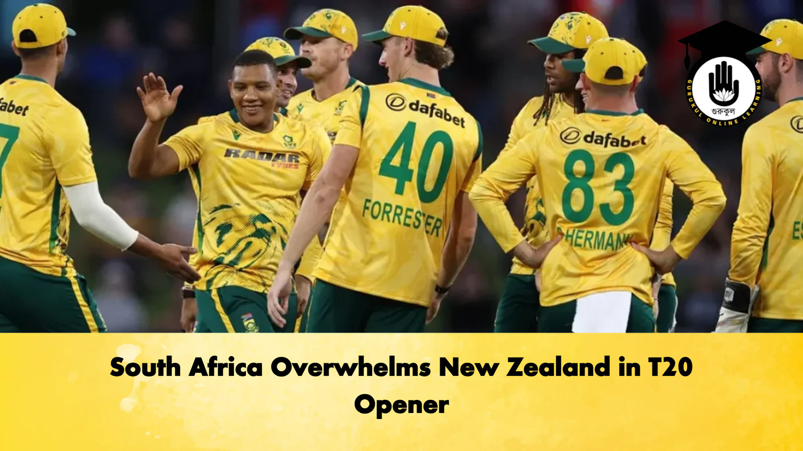 South Africa Overwhelms New Zealand in T20 Opener 1 South Africa Overwhelms New Zealand in T20 Opener Cricket Gurukul, GOLN | English