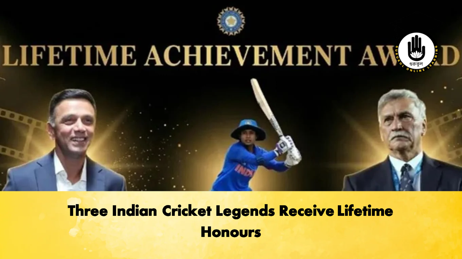 Three Indian Cricket Legends Receive Lifetime Honours 1 Three Indian Cricket Legends Receive Lifetime Honours Cricket Gurukul, GOLN | English