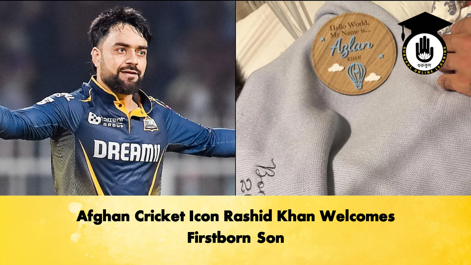 Afghan Cricket Icon Rashid Khan Welcomes Firstborn Son 2 Cricket Gurukul, GOLN | English