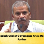 Bangladesh Cricket Governance Crisis Deepens Further Cricket Gurukul, GOLN | English