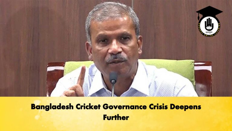 Bangladesh Cricket Governance Crisis Deepens Further Cricket Gurukul, GOLN | English
