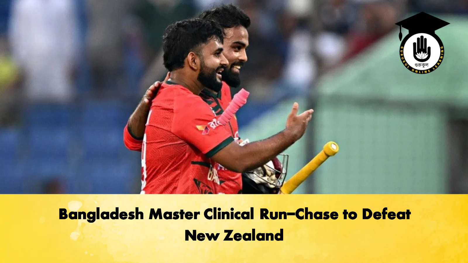 Bangladesh Master Clinical Run Chase to Defeat New Zealand Cricket Gurukul, GOLN | English