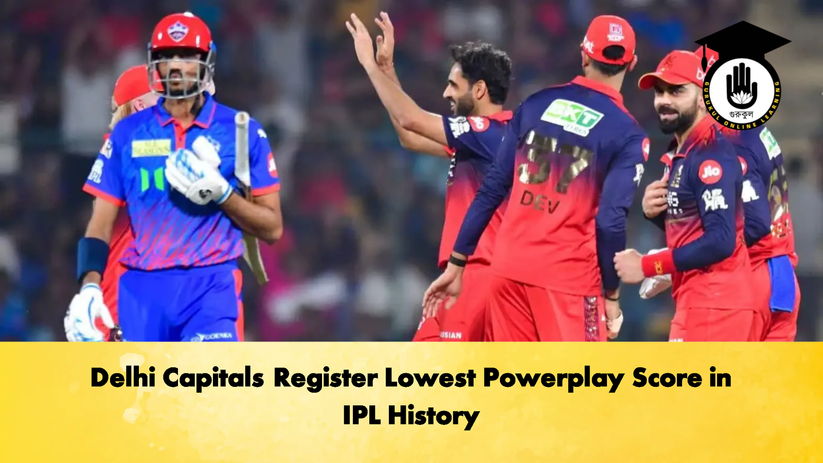 Delhi Capitals Register Lowest Powerplay Score in IPL History Cricket Gurukul, GOLN | English