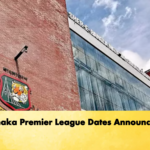 Dhaka Premier League Dates Announced Cricket Gurukul, GOLN | English