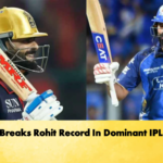 Kohli Breaks Rohit Record In Dominant IPL Clash Cricket Gurukul, GOLN | English