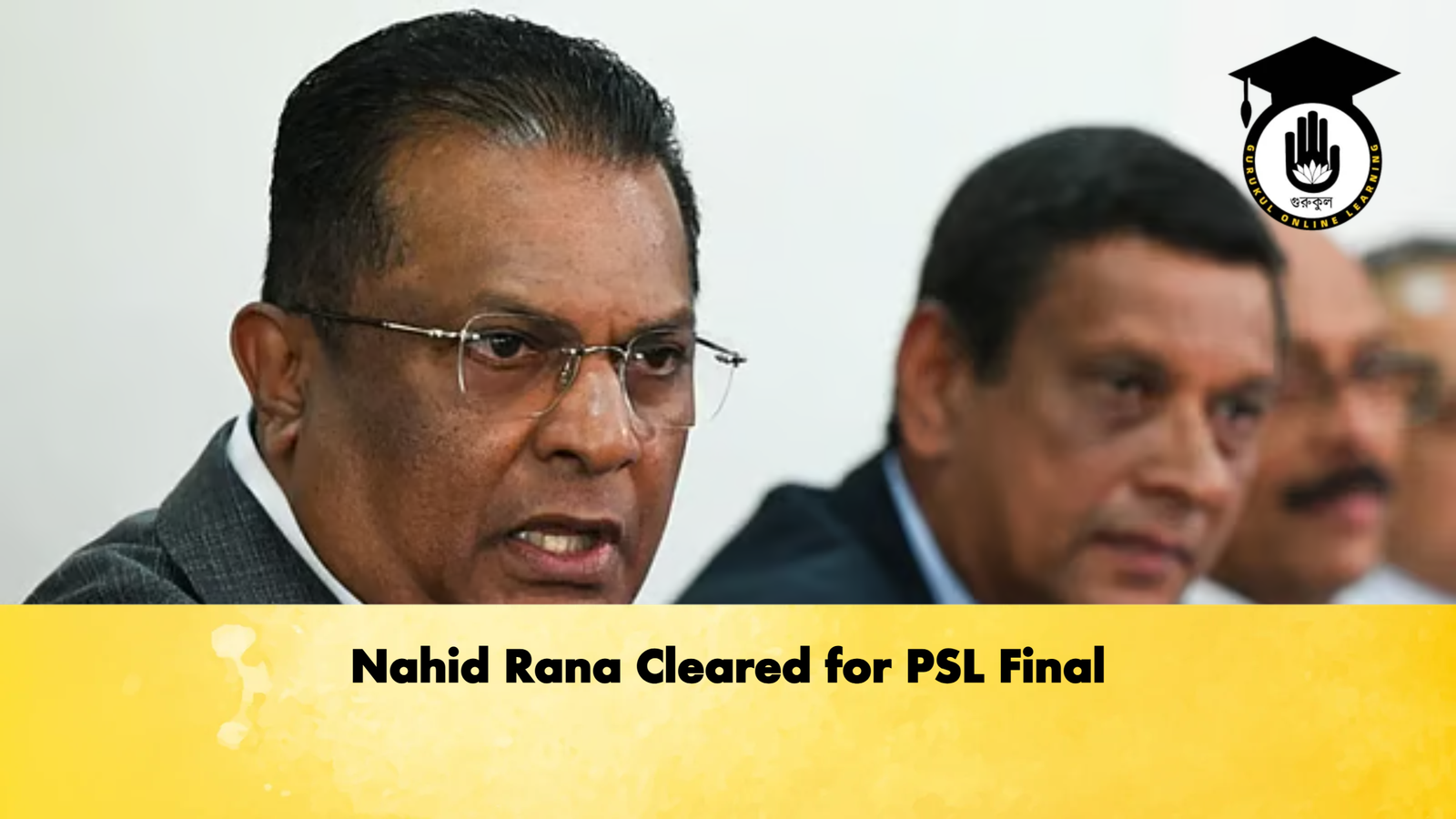 Nahid Rana Cleared for PSL Final 2 Cricket Gurukul, GOLN | English
