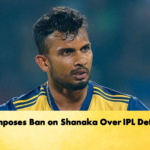 PCB Imposes Ban on Shanaka Over IPL Defection Cricket Gurukul, GOLN | English