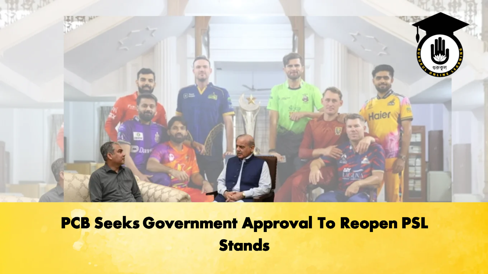 PCB Seeks Government Approval To Reopen PSL Stands Cricket Gurukul, GOLN | English