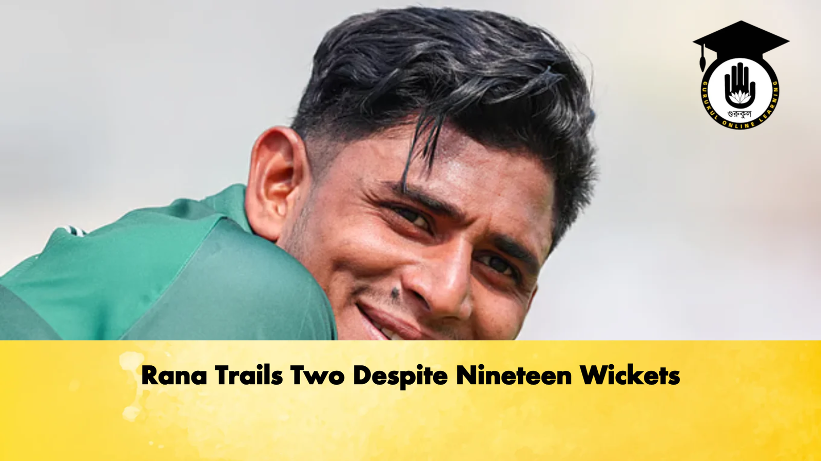 Rana Trails Two Despite Nineteen Wickets Cricket Gurukul, GOLN | English