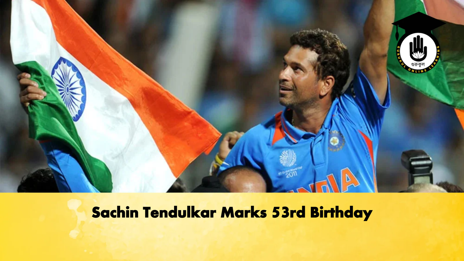 Sachin Tendulkar Marks 53rd Birthday Cricket Gurukul, GOLN | English