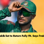 Shakib Set to Return Fully Fit Says Trainer Cricket Gurukul, GOLN | English