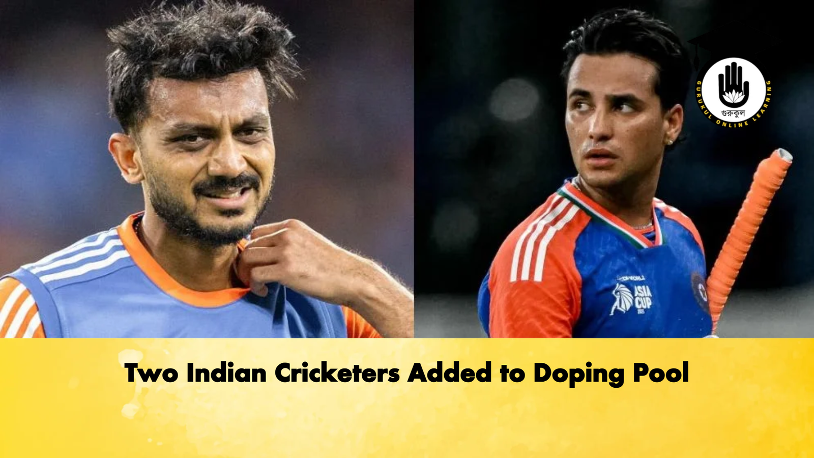 Two Indian Cricketers Added to Doping Pool Cricket Gurukul, GOLN | English
