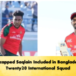 Uncapped Saqlain Included in Bangladesh Twenty20 International Squad 2 Cricket Gurukul, GOLN | English
