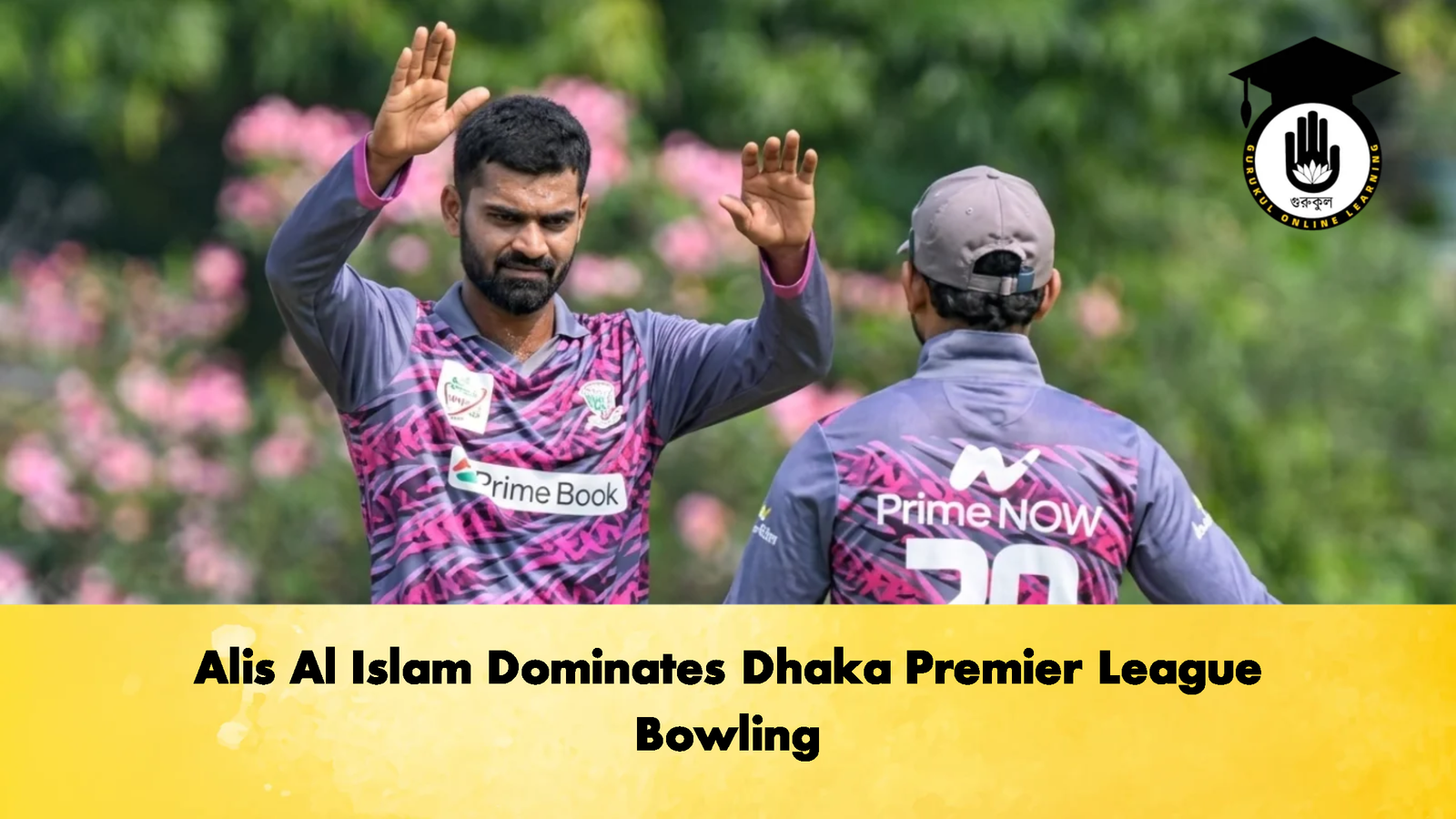 Alis Al Islam Dominates Dhaka Premier League Bowling 2 Cricket Gurukul, GOLN | English