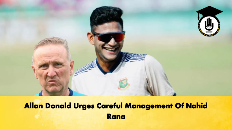 Allan Donald Urges Careful Management Of Nahid Rana 3 Cricket Gurukul, GOLN | English
