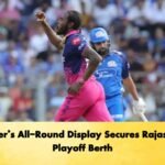 Archer’s All-Round Display Secures Rajasthan Playoff Berth
