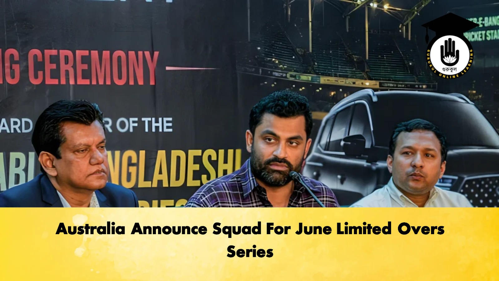 Australia Announce Squad For June Limited Overs Series Cricket Gurukul, GOLN | English
