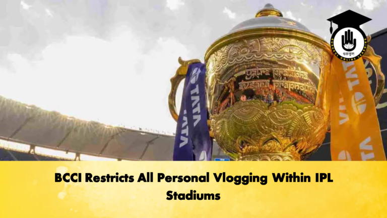 BCCI Restricts All Personal Vlogging Within IPL Stadiums 2 Cricket Gurukul, GOLN | English