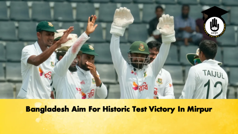 Bangladesh Aim For Historic Test Victory In Mirpur 1 Cricket Gurukul, GOLN | English
