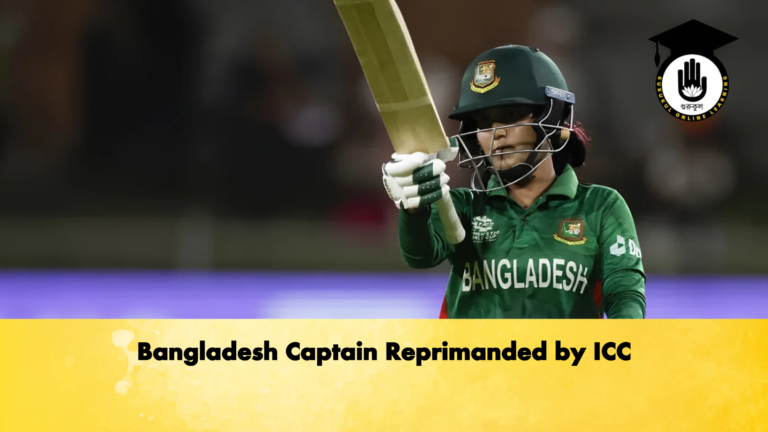 Bangladesh Captain Reprimanded by ICC Cricket Gurukul, GOLN | English