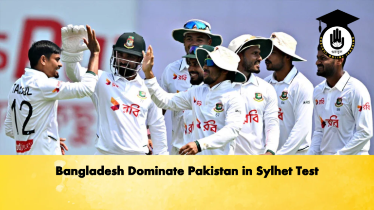 Bangladesh Dominate Pakistan in Sylhet Test Cricket Gurukul, GOLN | English