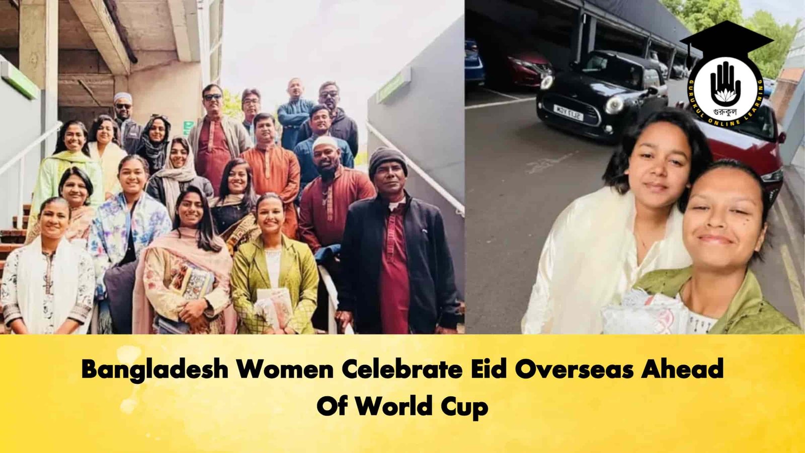 Bangladesh Women Celebrate Eid Overseas Ahead Of World Cup
