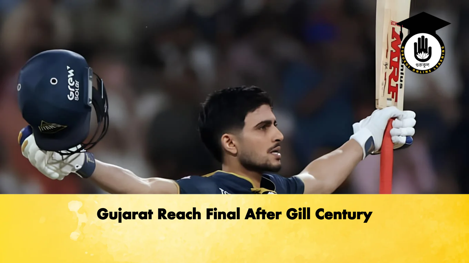 Gujarat Reach Final After Gill Century Cricket Gurukul, GOLN | English