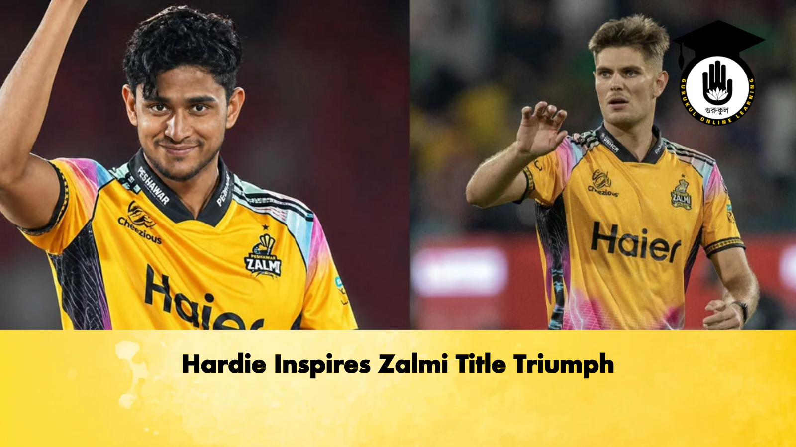 Hardie Inspires Zalmi Title Triumph Cricket Gurukul, GOLN | English