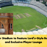 Mirpur Stadium to Feature Lords Style Balcony and Exclusive Player Lounge Cricket Gurukul, GOLN | English
